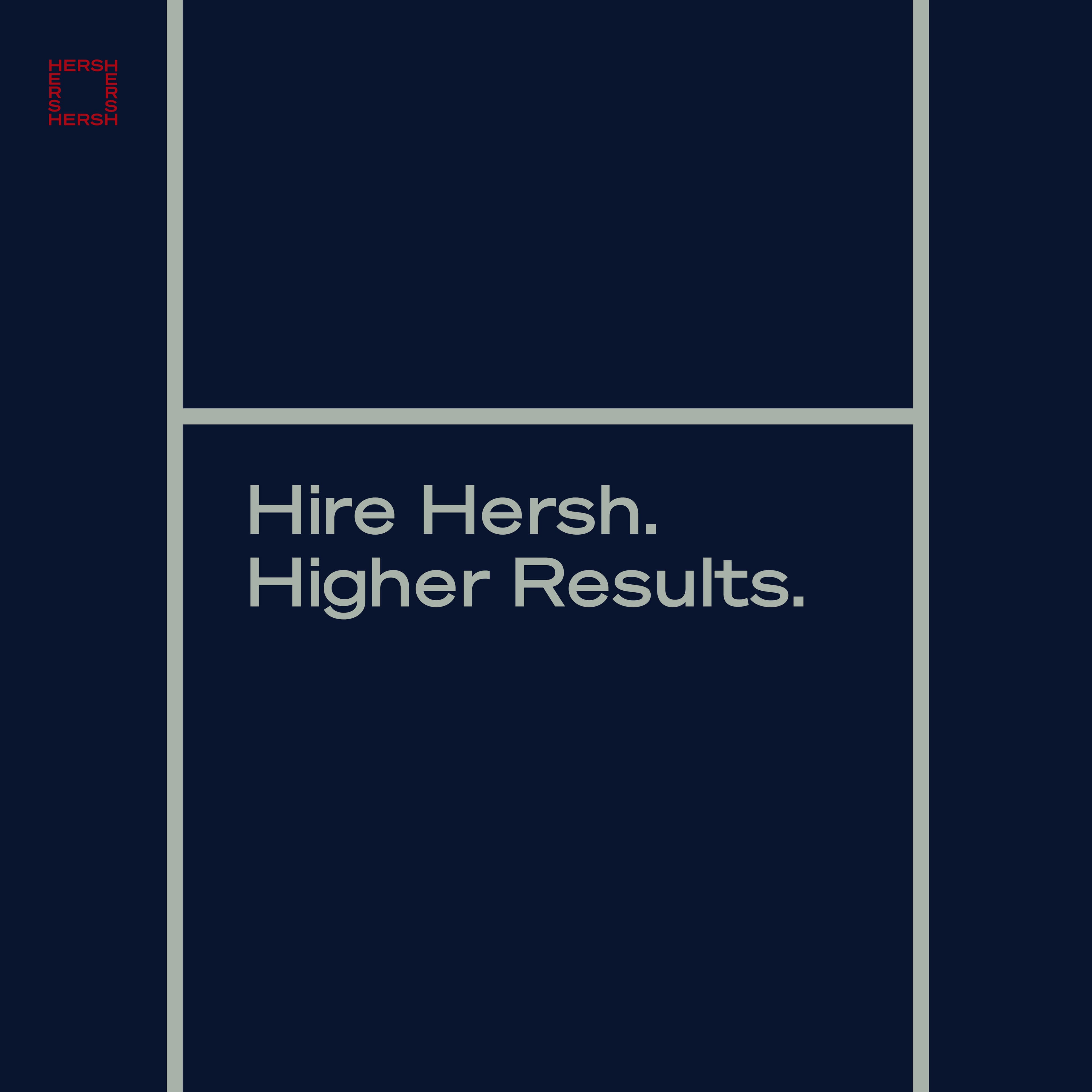 The "Hire Hersh. Higher Results." campaign launch post